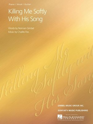 cover image of Killing Me Softly with His Song Sheet Music